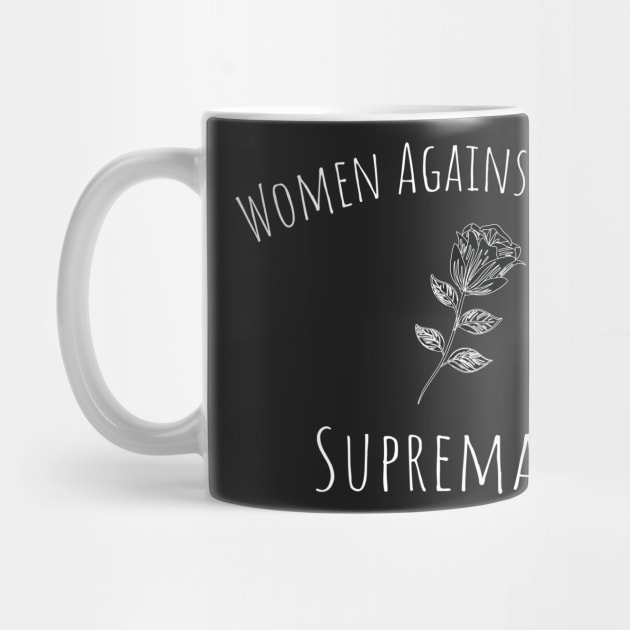 Women Against White Supremacy Gift For Her / Democrat Activist Protest Gift Idea by WassilArt